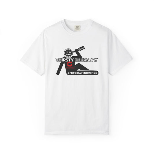 GARAGE BAR- THIRSTY THURSDAY T-SHIRT